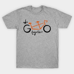 We go together - orange T-Shirt